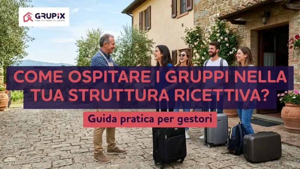 come ospitare gruppi nella tua struttura ricettiva